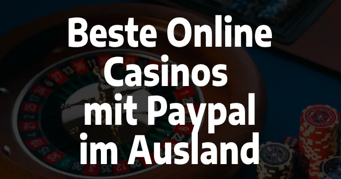 online casino paypal ausland